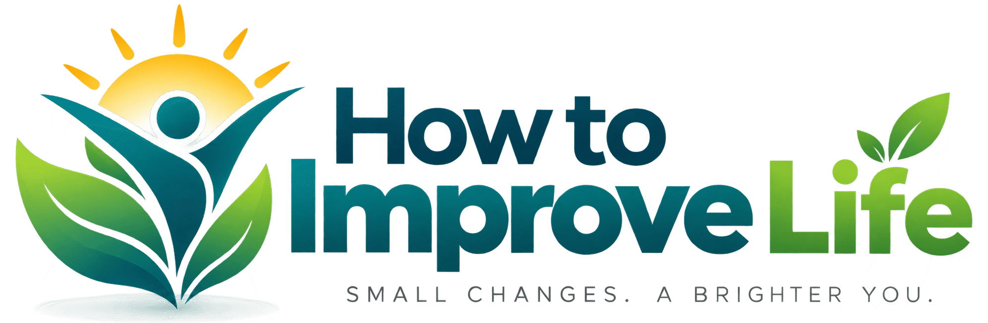 How to Improve Life